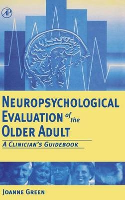 Neuropsychological Evaluation of the Older Adult - Joanne Green