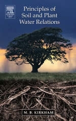 Principles of Soil and Plant Water Relations - M.B. Kirkham