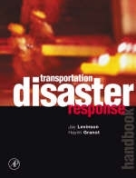 Transportation Disaster Response Handbook - Jay Levinson, Hayim Granot