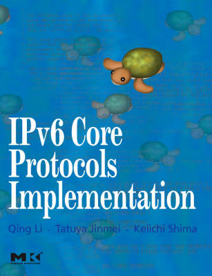 IPv6 Core Protocols Implementation - Qing Li, Tatuya Jinmei, Keiichi Shima