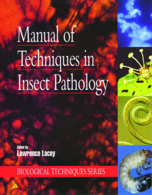 Manual of Techniques in Insect Pathology - 