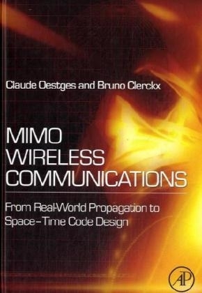 MIMO Wireless Communications - Claude Oestges, Bruno Clerckx