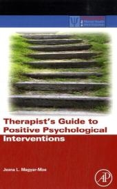 Therapist's Guide to Positive Psychological Interventions - Jeana L. Magyar-Moe