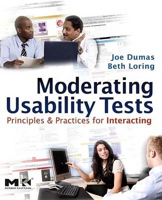 Moderating Usability Tests - Joseph S. Dumas, Beth A. Loring