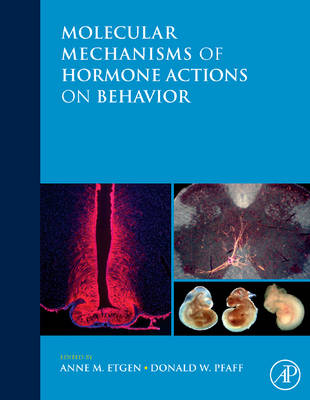 Molecular Mechanisms of Hormone Actions on Behavior - 