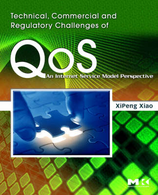 Technical, Commercial and Regulatory Challenges of QoS - XiPeng Xiao