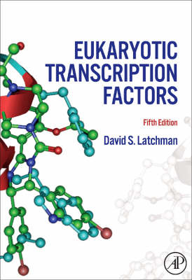 Eukaryotic Transcription Factors - David S. Latchman