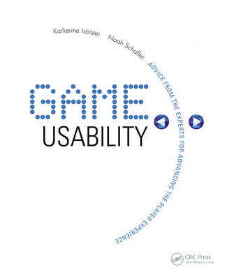 Game Usability - Katherine Isbister, Noah Schaffer