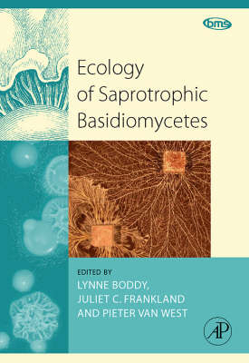 Ecology of Saprotrophic Basidiomycetes - 