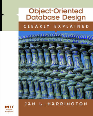 Object-Oriented Database Design Clearly Explained - Jan L. Harrington