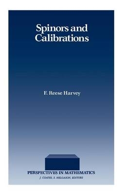 Spinors and Calibrations - F. Reese Harvey