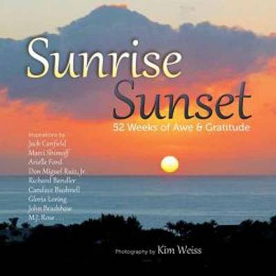 Sunrise, Sunset - Kim Weiss