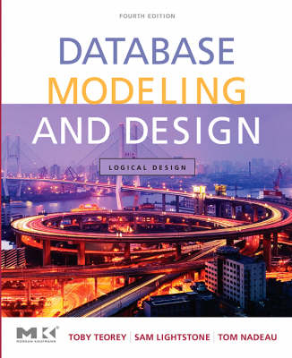 Database Modeling and Design - Toby J. Teorey, Sam S. Lightstone, Tom Nadeau, H.V. Jagadish