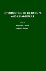 Introduction to Lie Groups and Lie Algebra, 51 - Arthur A. Sagle, R. Walde