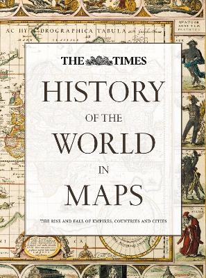 History of the World in Maps - Mick Ashworth, Philip Parker