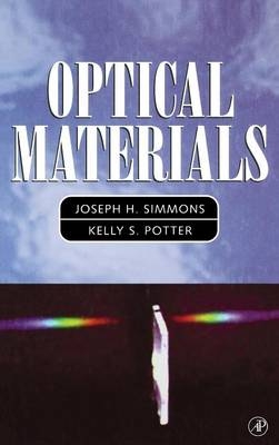 Optical Materials - Joseph H. Simmons, Kelly S. Potter