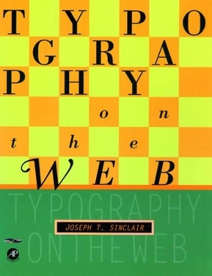 Typography on the Web - Joseph T. Sinclair