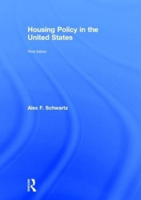 Housing Policy in the United States - Alex F. Schwartz