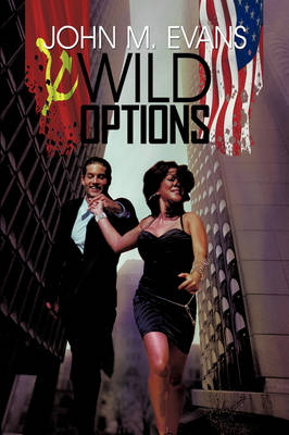 Wild Options - John M Evans