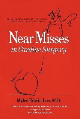 Near Misses in Cardiac Surgery - Myles Edwin Lee