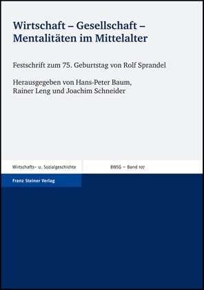 Wirtschaft – Gesellschaft – Mentalitäten im Mittelalter - 