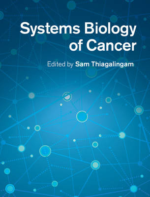 Systems Biology of Cancer - 