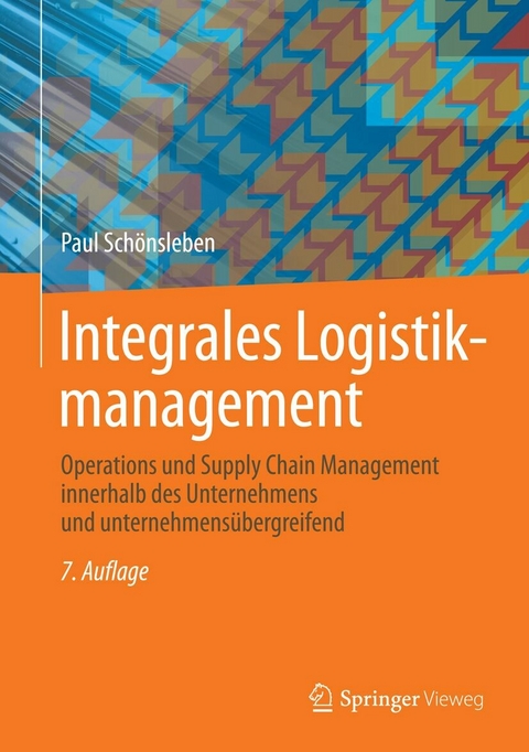 Integrales Logistikmanagement - Paul Schönsleben