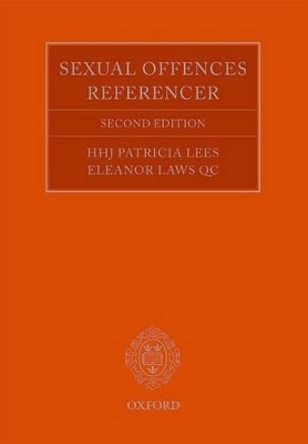 The Sexual Offences Referencer - HHJ Patricia Lees, Eleanor Laws QC