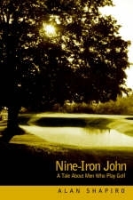 Nine-Iron John - Alan Shapiro