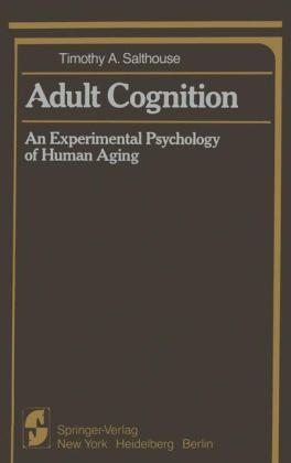 Adult Cognition - Timothy A. Salthouse