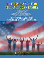 Life Insurance for the American Family - Ed Kelly