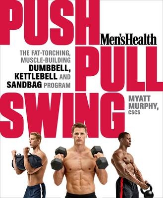 Men's Health Push, Pull, Swing - Myatt Murphy