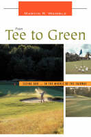 From Tee to Green - Marvin R Wamble