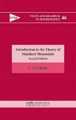 Introduction to the Theory of Standard Monomials - C.S. Seshadri