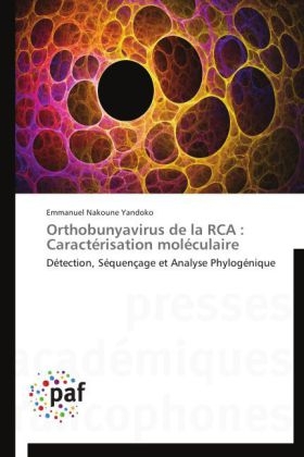 Orthobunyavirus de la RCA : CaractÃ©risation molÃ©culaire - Emmanuel Nakoune Yandoko