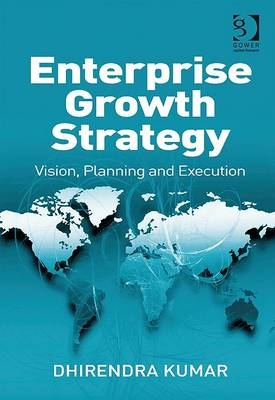 Enterprise Growth Strategy -  Dhirendra Kumar