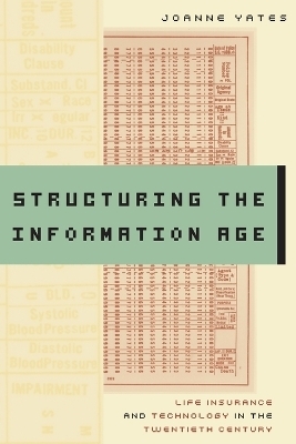 Structuring the Information Age - JoAnne Yates