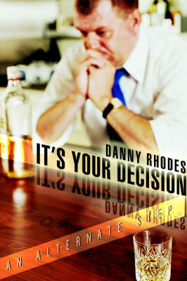 It's Your Decision - Danny Rhodes