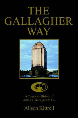 A Corporate History of Authur J. Gallagher & Co. - Alison Kittrell