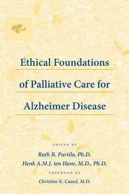 Ethical Foundations of Palliative Care for Alzheimer Disease - 