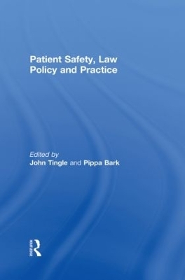 Patient Safety, Law Policy and Practice - 