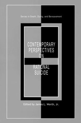 Contemporary Perspectives on Rational Suicide - 