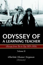 Odyssey of a Learning Teacher (Europe from Toe to Top 1925-1926) - Charlotte Ferguson