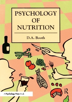 The Psychology of Nutrition - David Booth