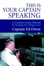 This Is Your Captain Speaking - Captain Ed Owen