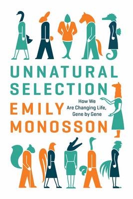 Unnatural Selection - Emily Monosson