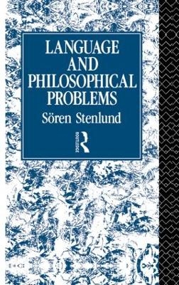 Language and Philosophical Problems - Sören Stenlund