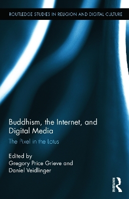 Buddhism, the Internet, and Digital Media - 