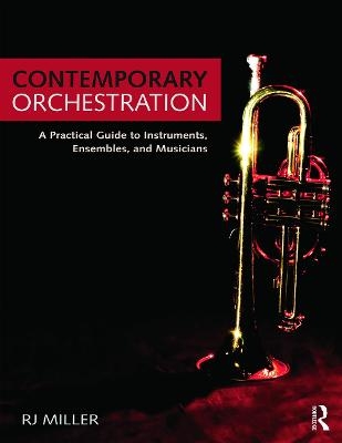 Contemporary Orchestration - R.J. Miller