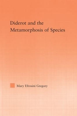 Diderot and the Metamorphosis of Species - Mary Gregory